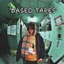 BASED TAPES (Explicit)