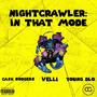 NIGHTCRAWLER: In That Mode (feat. Velli & Young DLO) [Explicit]