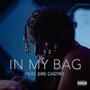 In My Bag (feat. Sire Castro) (Explicit)