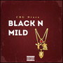 Black N Mild (Explicit)