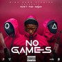 No Games (Explicit)