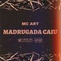 MADRUGADA CAIU (Explicit)