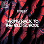 Taking Back to the Old School