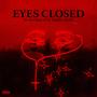 EYES CLOSED (feat. therealEZIE) [Explicit]