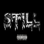 Still (Explicit)