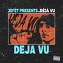 Deja vu (Explicit)