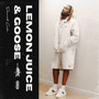 Lemon Juice & Goose (Explicit)