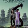 FOUNDATION! (Explicit)