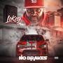 No Brakes (Explicit)