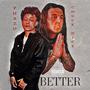 Better (feat. Phazo) [Explicit]