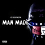 Man Made (Explicit)