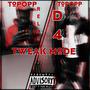 Tweak mode (feat. TopOpp D4) [Explicit]