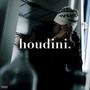 houdini. (Explicit)