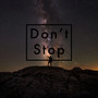 Don't Stop