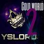 Cold World 2:Forever YS (Explicit)