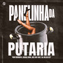 Panelinha da Putaria (Explicit)