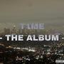 T1ME THE ALBUM (Explicit)