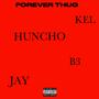 FOREVER THUG (feat. b3sickaxxst, hopoutyunginn & 5ivehuncho) [Explicit]