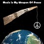 Music is My Weapon Of Peace