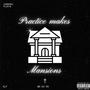 Practice makes Mansions (Explicit)