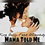 Mama Told Me (feat. G.Canady) [Explicit]