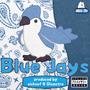 Blue Jays (Explicit)