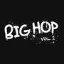 Big Hop, Vol. 1