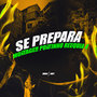 Se Prepara - Montagem Pontinho Reliquia 4 (Explicit)