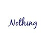 Nothing