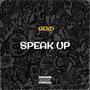 Speak Up (Explicit)