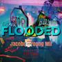 Flooded (Explicit)