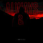 Always (Explicit)