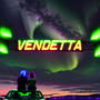 VENDETTA (Explicit)