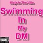 Swimming In My DM (Explicit)