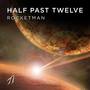 Half Past Twelve (Explicit)