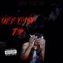 OFF THEY TIP (Explicit)