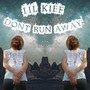 DONT RUN AWAY! (Explicit)