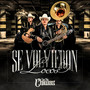 Se Volvieron Locos (Explicit)