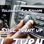 Still Turnt Up (Explicit)