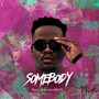 Somebody (Explicit)