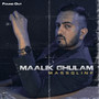 Maalik Ghulam (Explicit)