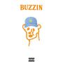 Buzzin (Explicit)