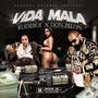 ViDA MALA (feat. DON PELON)