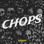 Chops (Explicit)