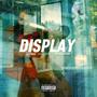 Display (feat. Basementsam & FXSL) [Explicit]