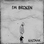 I'm Broken