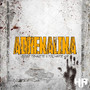 Adrenalina (Explicit)