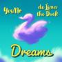 Dreams (feat. Yes/No) [Explicit]