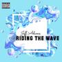 Riding The Wave (Explicit)