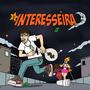 Interesseira (Explicit)